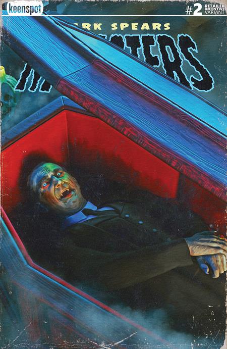 MARK SPEARS MONSTERS #2 Third Printing Cvr B Inc 1:20 Mark Spears Waking The Dead PRESALE 7/23